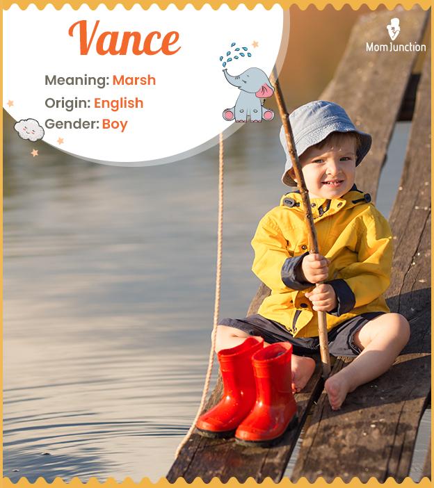 Vance, meaning Marsh