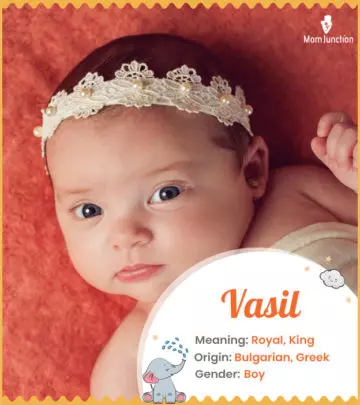Vasil, a royal name for boys
