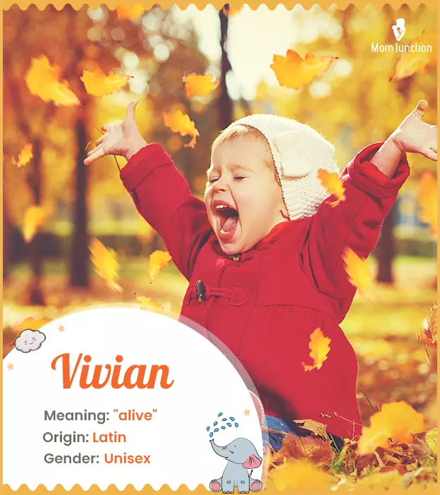 Vivian Meaning, Origin, History, And Popularity | MomJunction