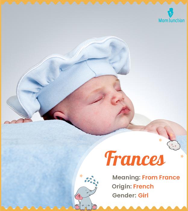 Frances Name Meaning, Origin, History, And Popularity_image