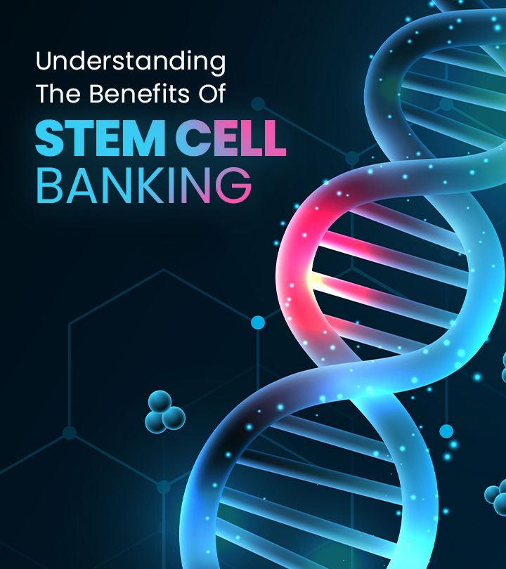 Understanding The Benefits Of Stem Cell Banking