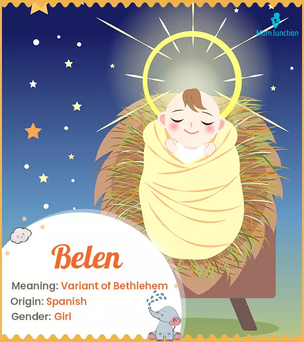Belen Name Meaning, Origin, History, and Popularity MomJunction