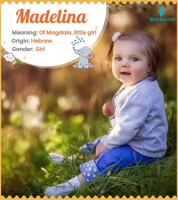 Madelina Name Meaning, Origin, History, And Popularity | MomJunction