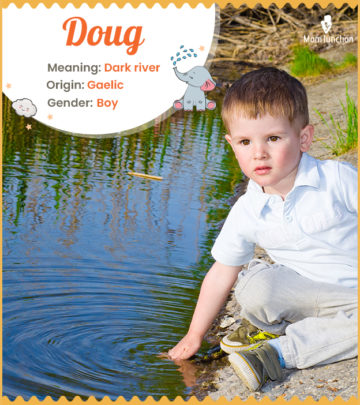 Doug means dark river