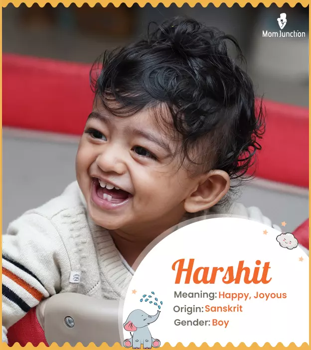 Harshit Meaning, Origin, History, And Popularity MomJunction