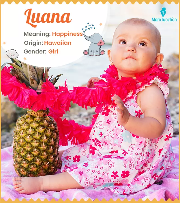 Luana Name Meaning, Origin, History, And Popularity MomJunction