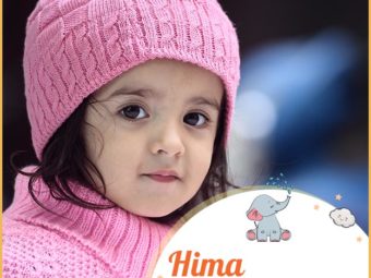 Hima means snow or winter