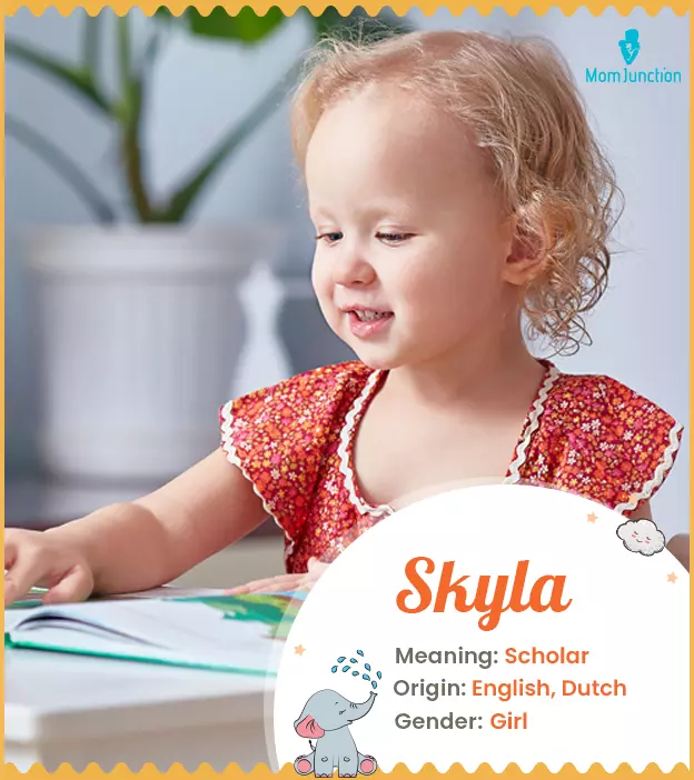 Skyla means scholar