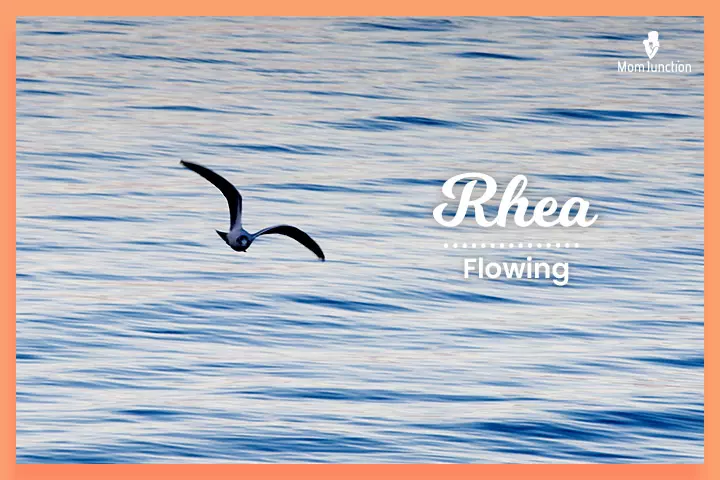 Rhea is the wife of Cronus in Roman mythology and means to flow. 