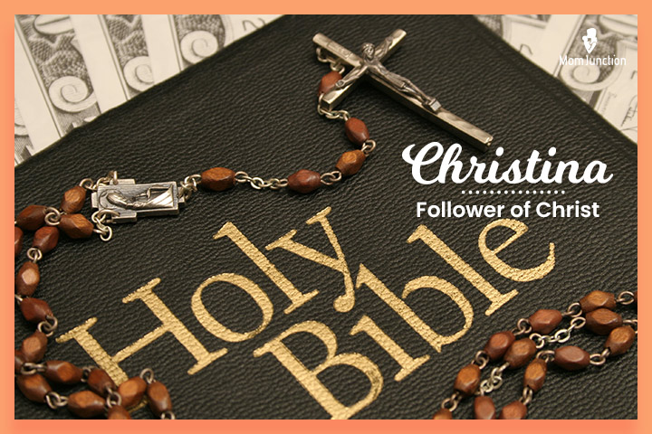 Austrian names, Christina means ‘follower of Christ’