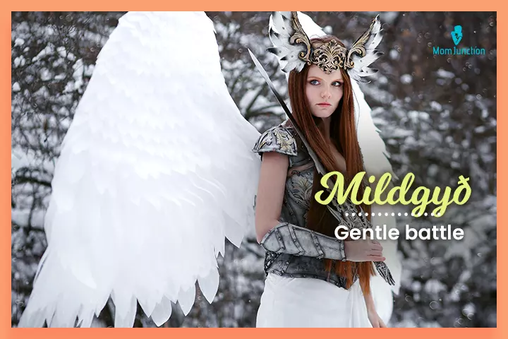 Valkyrie names, Mildgyð meaning ‘gentle battle.’