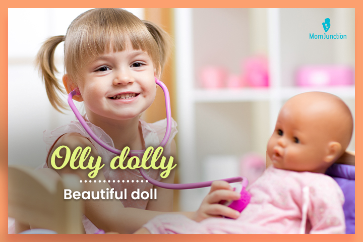 Nicknames for Olivia, Olly dolly