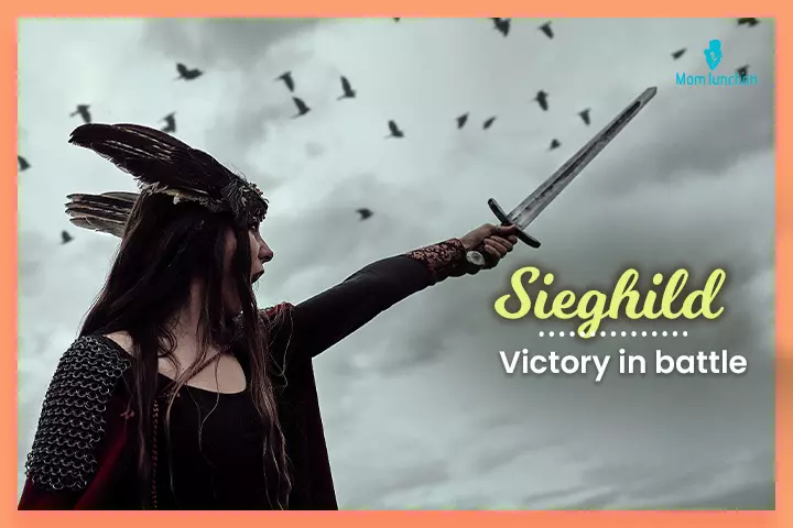 Valkyrie names, Sieghild meaning ‘victory in battle.’