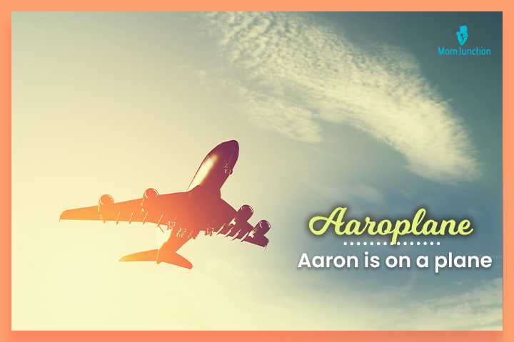 Nicknames for Aaron, Aaroplane