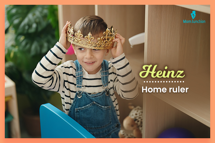 Last names that start with H, Heinz means ‘home ruler.’