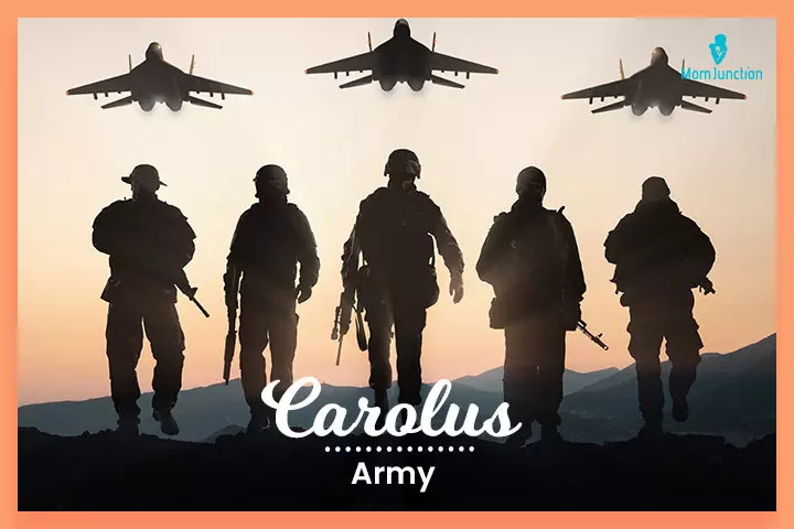 Old German names, Carolus meaning ‘army.’