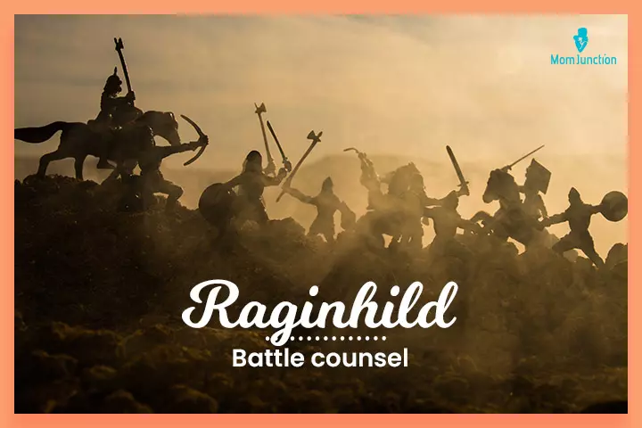 Old German names, Raginhild meaning ‘battle counsel.’