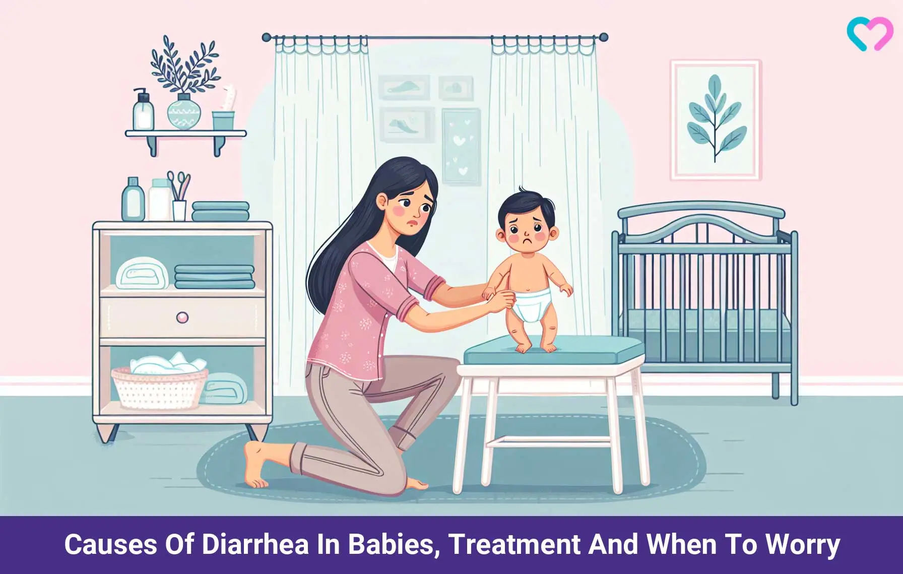 Causes Of Diarrhea In Babies, Treatment And When To Worry_illustration