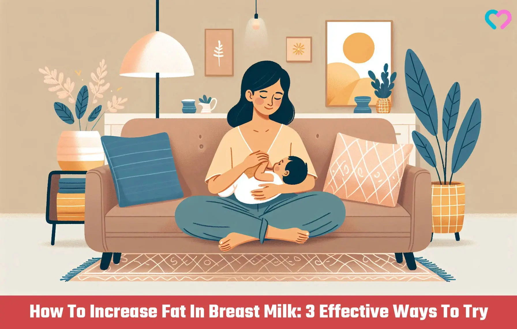 How To Increase Fat In Breast Milk: 3 Effective Ways To Try_illustration