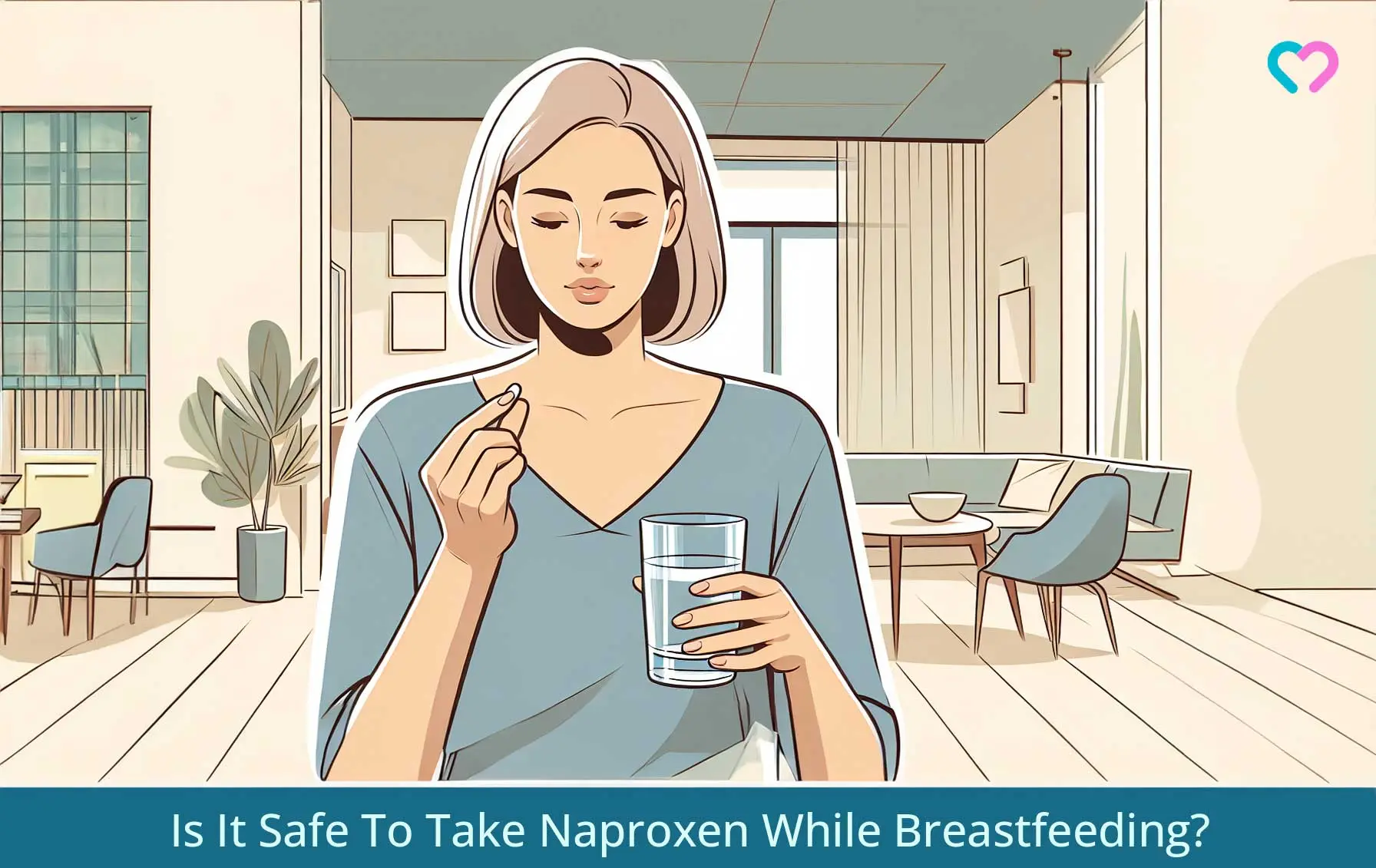 Is It Safe To Take Naproxen When Breastfeeding?_illustration