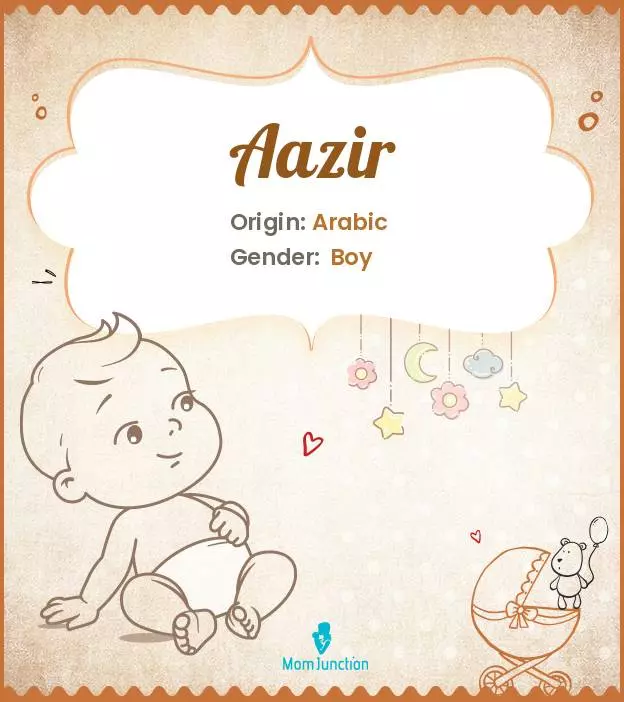 Aazir Baby Name: Meaning, Origin, Popularity_image