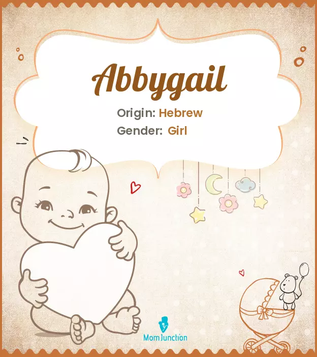 Abbygail Baby Name: Meaning, Origin, Popularity_image