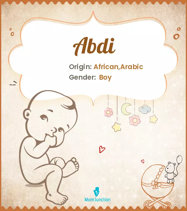 Abdi Baby Name: Meaning, Origin, Popularity_image