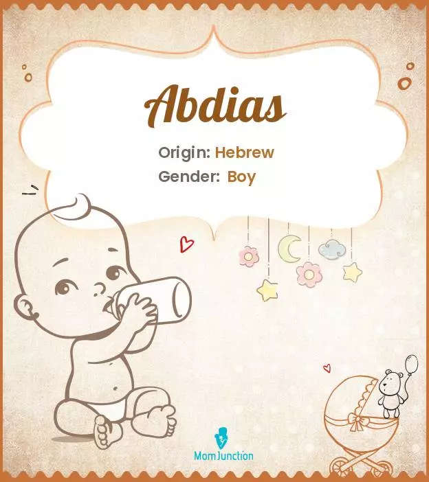 Abdias Baby Name: Meaning, Origin, Popularity_image