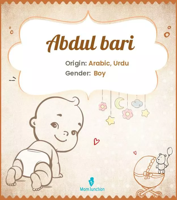 Abdul bari Baby Name: Meaning, Origin, Popularity | MomJunction