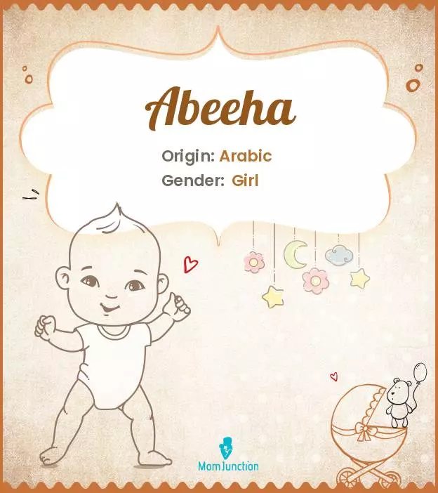 Abeeha Baby Name: Meaning, Origin, Popularity_image