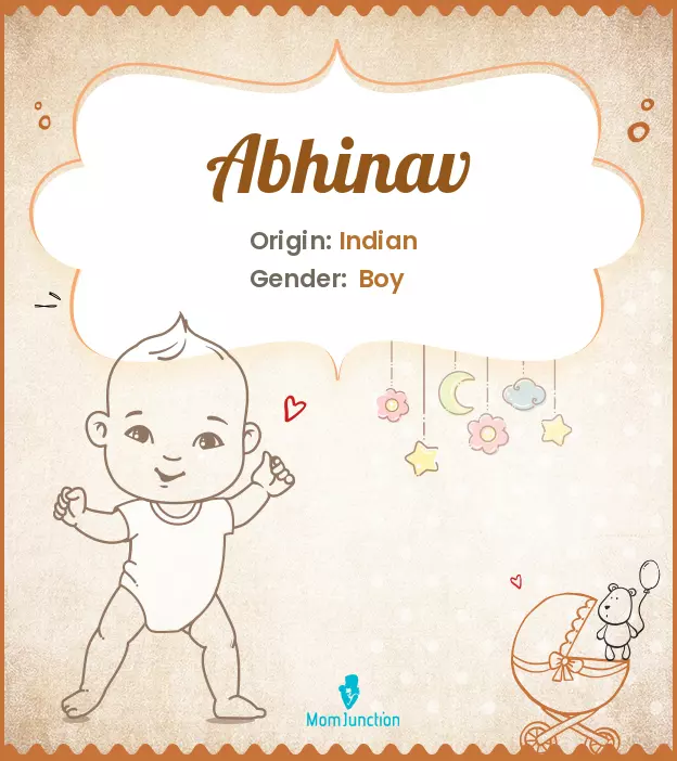 Abhinav Baby Name: Meaning, Origin, Popularity | MomJunction