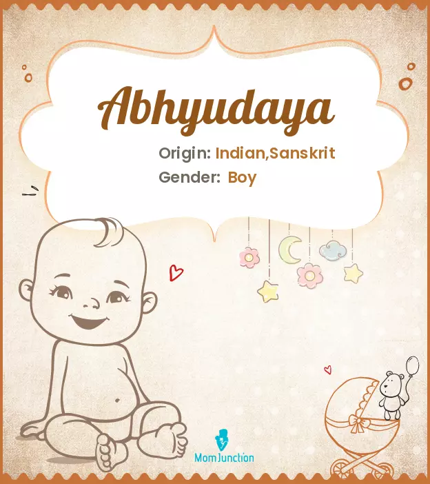 Abhyudaya Baby Name: Meaning, Origin, Popularity_image