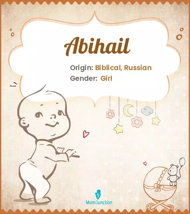 Abihail Baby Name: Meaning, Origin, Popularity | MomJunction