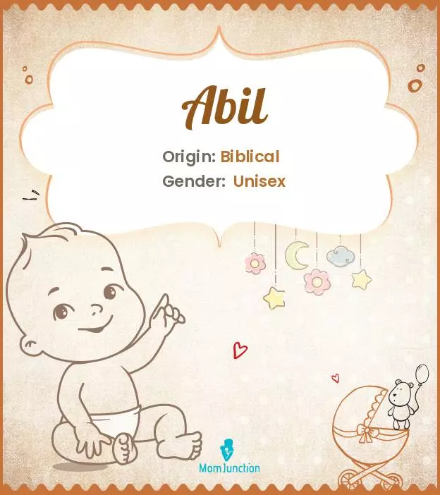 Abil Baby Name: Meaning, Origin, Popularity_image