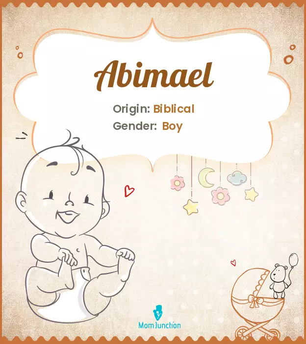 Abimael Baby Name: Meaning, Origin, Popularity_image