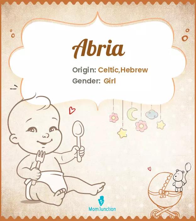Abria Baby Name: Meaning, Origin, Popularity | MomJunction