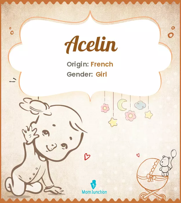 Acelin Baby Name: Meaning, Origin, Popularity | MomJunction