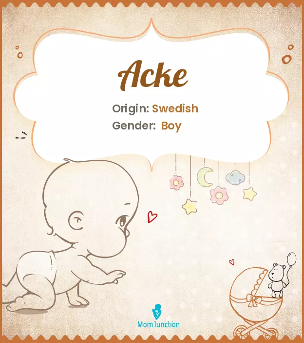 Acke Baby Name: Meaning, Origin, Popularity_image