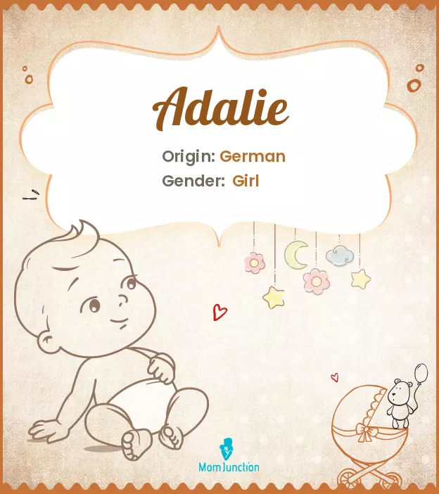 Adalie Baby Name: Meaning, Origin, Popularity | MomJunction