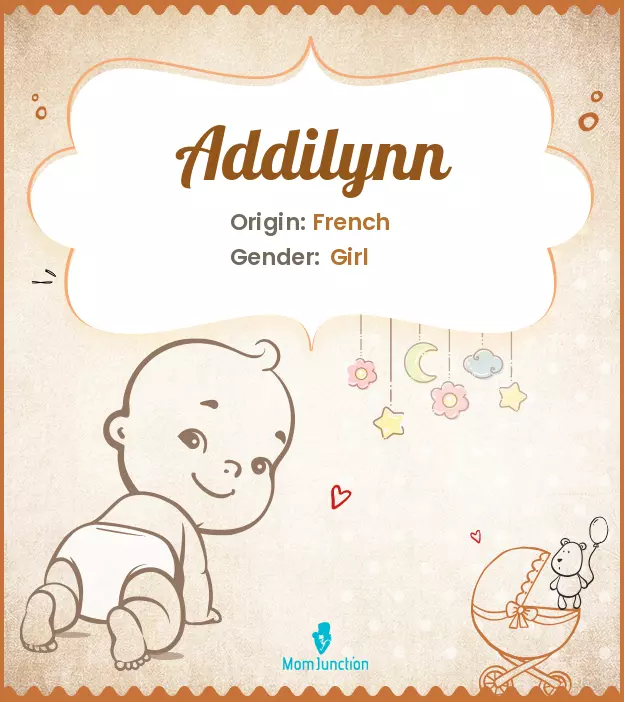 Addilyn, a feminine name