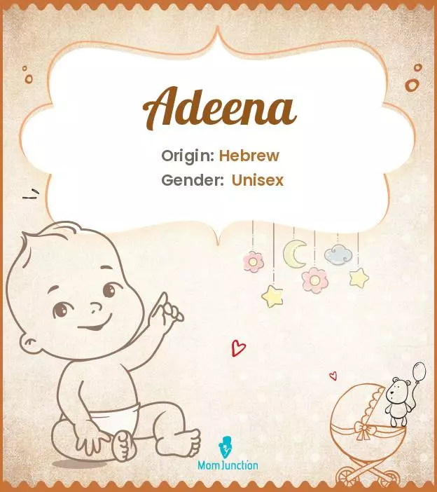 Adeena Baby Name: Meaning, Origin, Popularity | MomJunction
