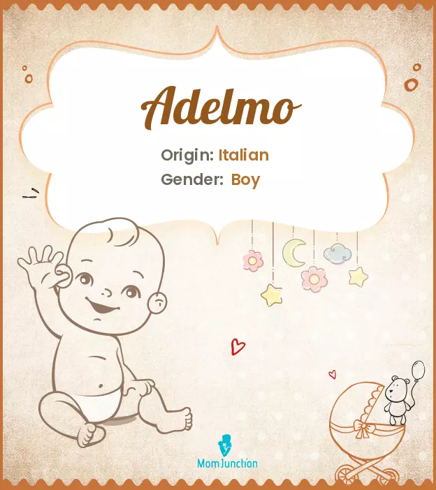 Adelmo Baby Name: Meaning, Origin, Popularity_image