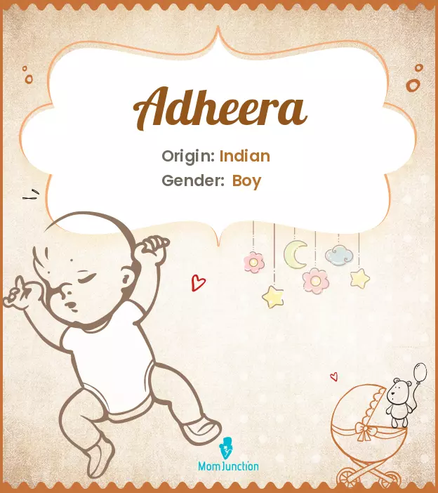 Baby Name Adheera Meaning, Origin, And Popularity
