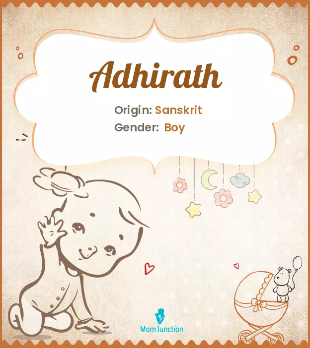 Adhirath Baby Name: Meaning, Origin, Popularity | MomJunction