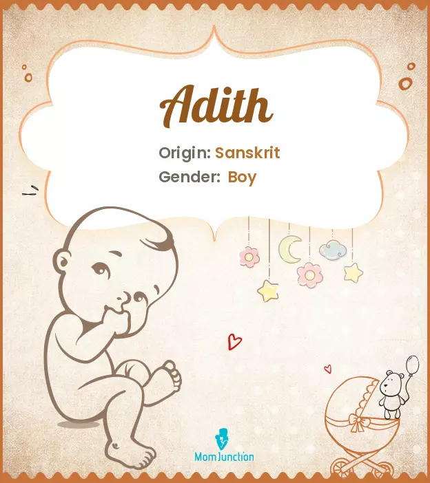 Adith Baby Name: Meaning, Origin, Popularity_image