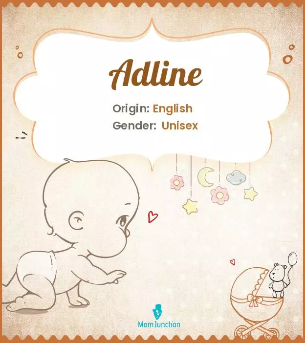 Adline Baby Name: Meaning, Origin, Popularity | MomJunction