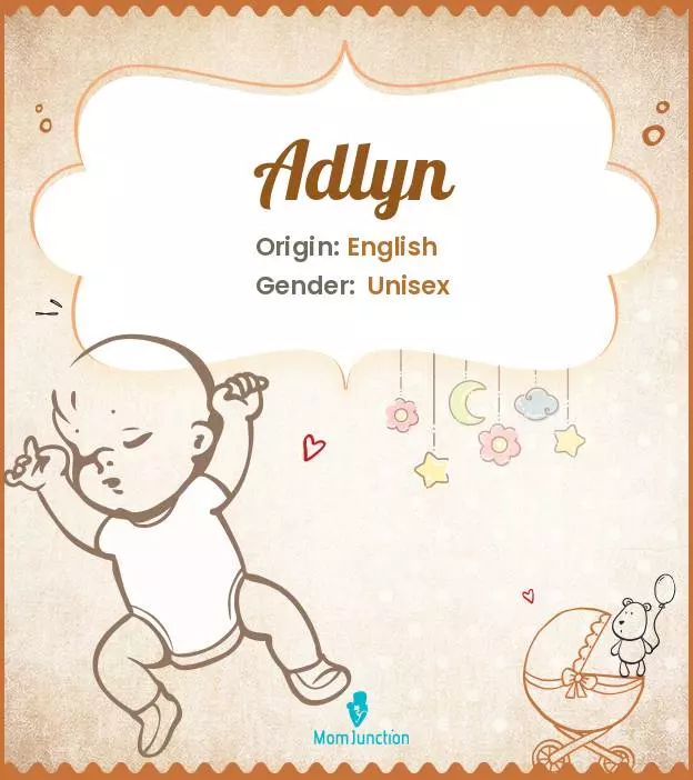 Adlyn Baby Name: Meaning, Origin, Popularity | MomJunction