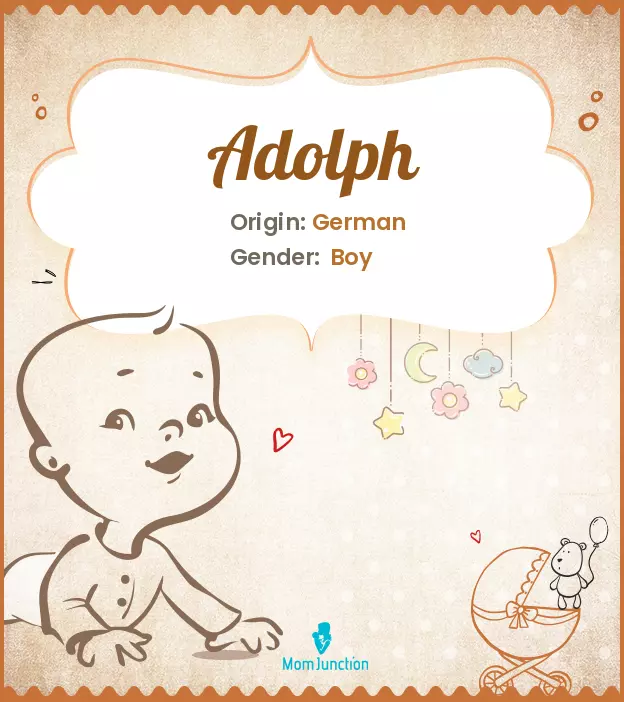 Adolph Baby Name: Meaning, Origin, Popularity | MomJunction