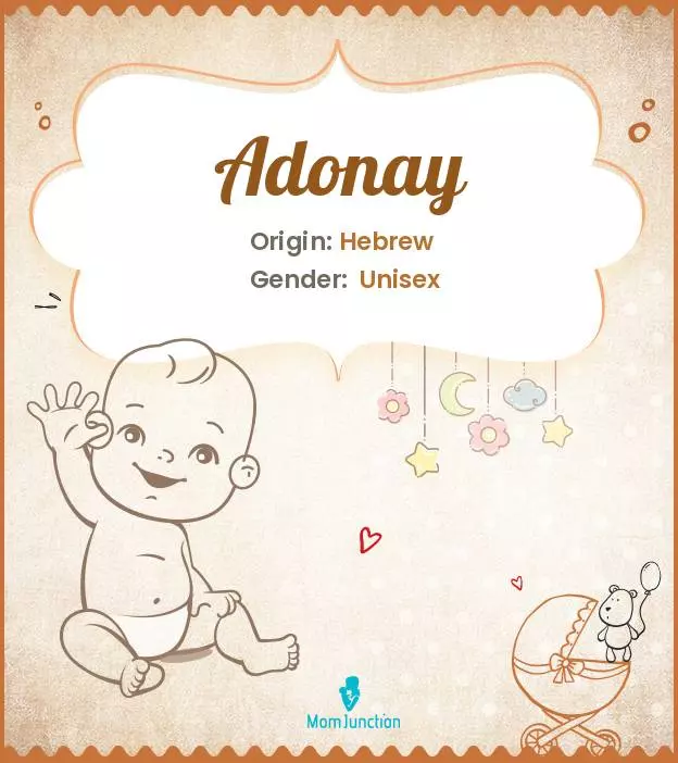 Adonay Baby Name: Meaning, Origin, Popularity | MomJunction
