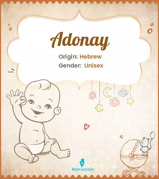 Adonay Baby Name: Meaning, Origin, Popularity_image